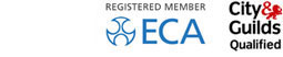 Registered ECA Member, City & Guilds Qualified